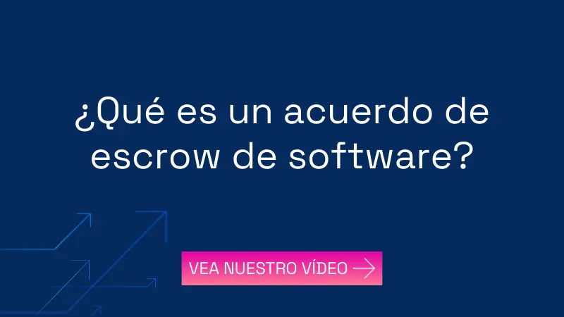 ¿Qué es un acuerdo de escrow de software?