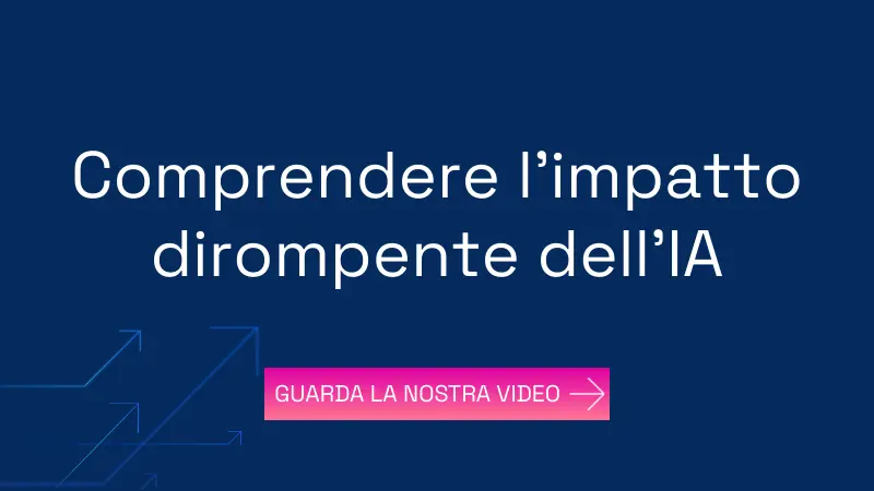 Comprendere l’impatto dirompente dell’IA